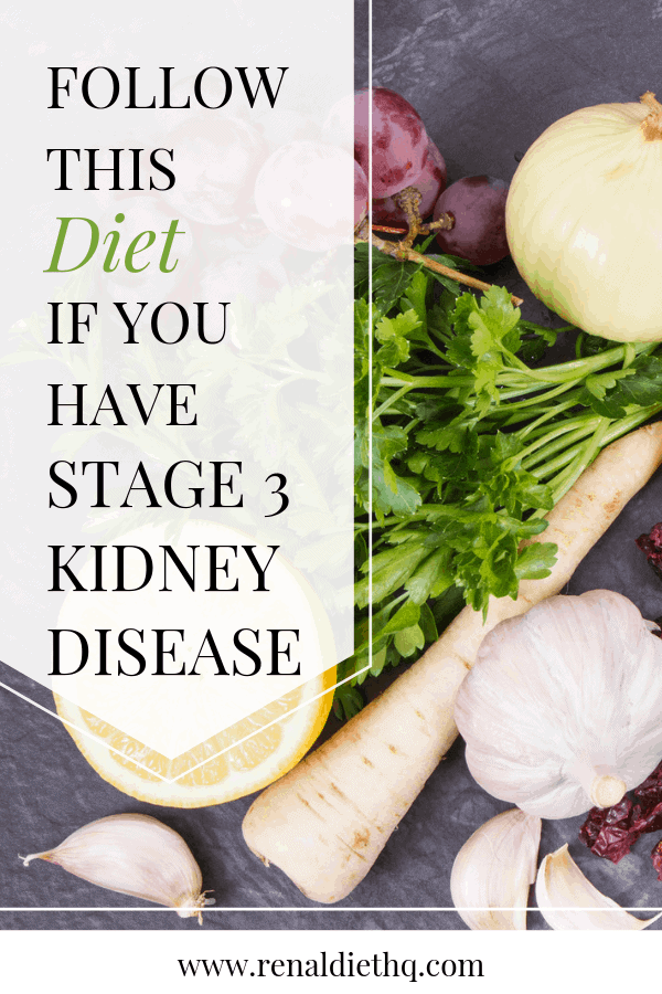 The Importance Of Diet For Stage 3 Chronic Kidney Disease - Renal Diet HQ
