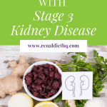 The Importance Of Diet For Stage 3 Kidney Disease