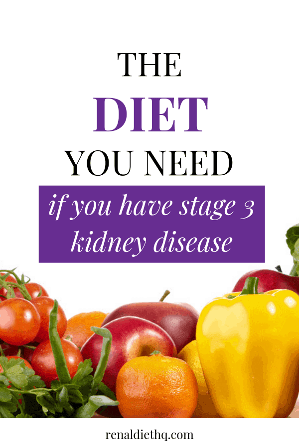 The Importance Of Diet For Stage 3 Chronic Kidney Disease - Renal Diet HQ