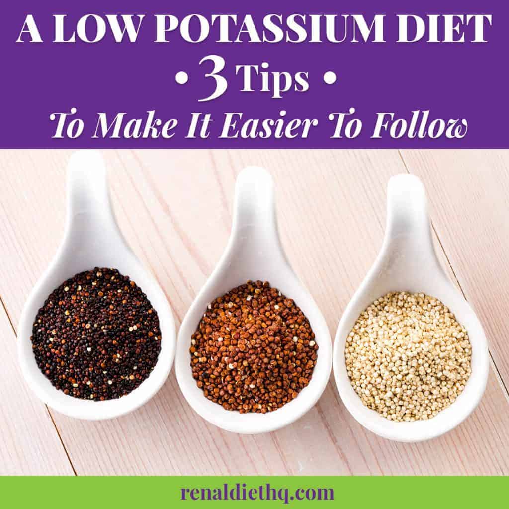 A Low Potassium Diet – 3 Tips To Make It Easier To Follow