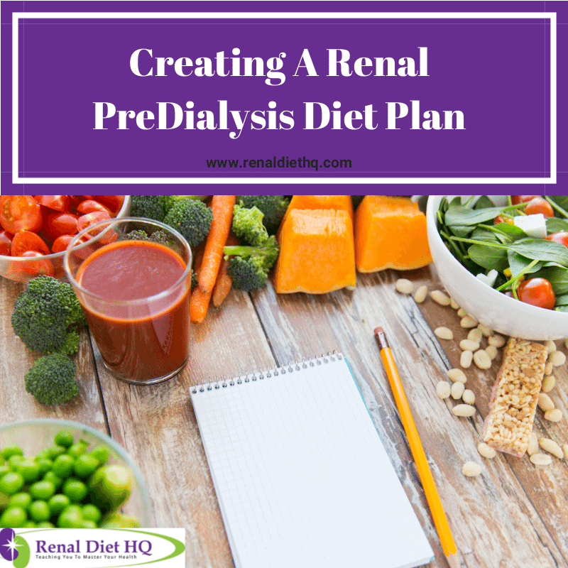 Creating A Renal Predialysis Diet Plan