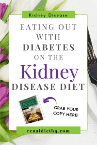 How To Survive With A Renal Diabetic Diet