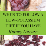 What Foods Should I Avoid On A Renal Diet?  Let’s Talk About High Potassium Foods