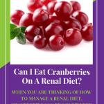 Can I Eat Cranberries On A Renal Diet?