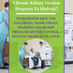 How Quickly Will My Chronic Kidney Disease Progress To Dialysis?