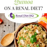 Can I Eat Quinoa On A Renal Diet?