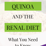 Can I Eat Quinoa On A Renal Diet?