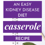 Renal Diet Casserole Recipe – Make Your Own Casseroles