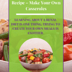 Renal Diet Casserole Recipe – Make Your Own Casseroles