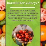 Are Tomatoes Harmful For Kidneys?