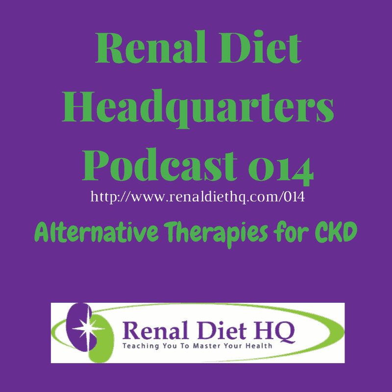 Alternative Therapies For Ckd Using Essential Oils And More -renal Diet Headquarters Podcast 014