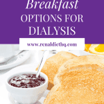 Breakfast Options For Dialysis