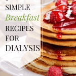 Breakfast Options For Dialysis