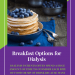 Breakfast Options For Dialysis