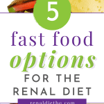 Fast Food Options For Ckd