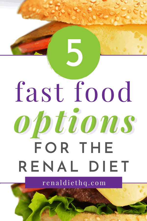 Fast Foods That Are Okay For Kidney Disease Renal Diet HQ