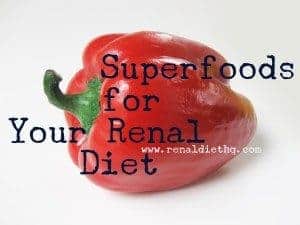 Superfoods For Renal Disease