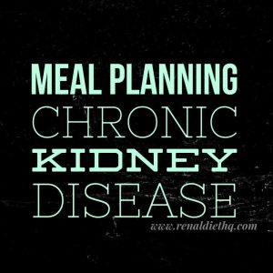 Weekly Meal Planning For Ckd