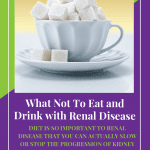 What Not To Eat And Drink With Renal Disease