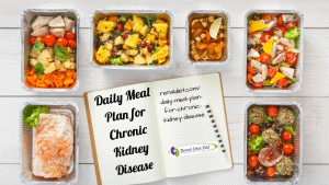 Daily Meal Plan For Chronic Kidney Disease