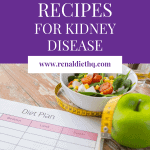 Delicious Meal Plans For Kidney Health