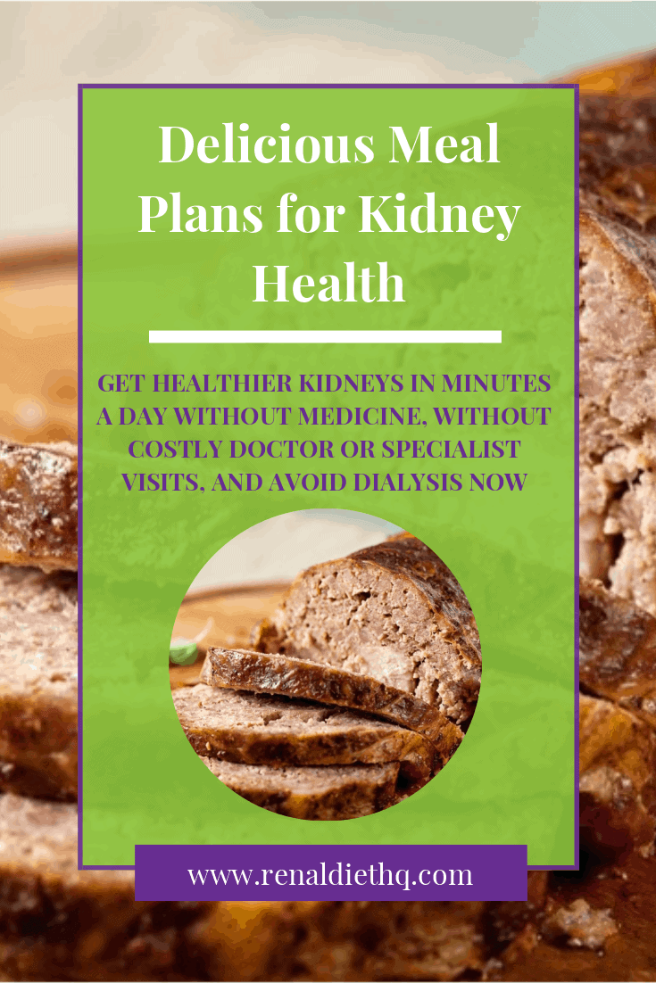 Delicious Meal Plans for Kidney Health - Renal Diet Menu Headquarters