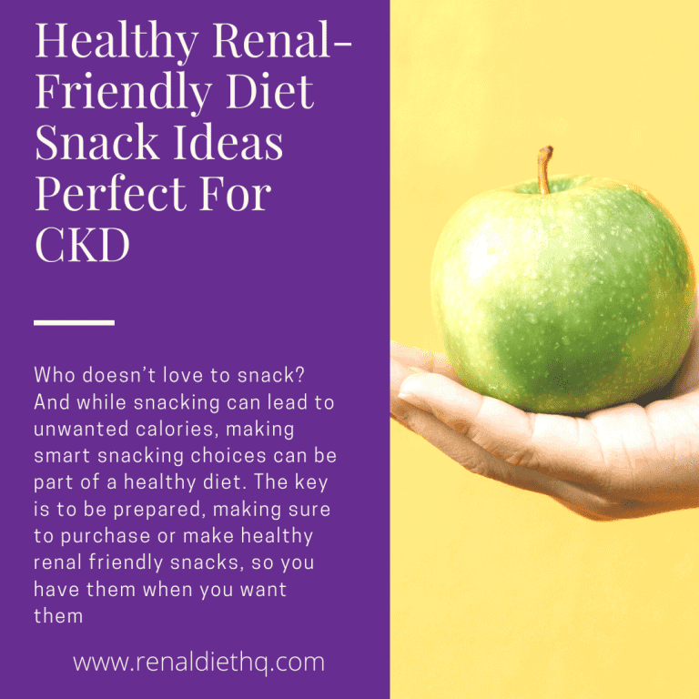 Healthy, Renal-Friendly Diet Snack Ideas Perfect For CKD