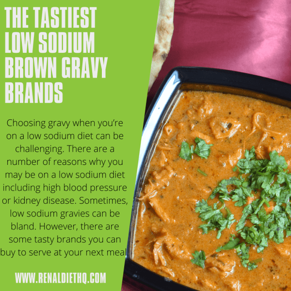 The Tastiest Low Sodium Brown Gravy Brands Renal Diet HQ