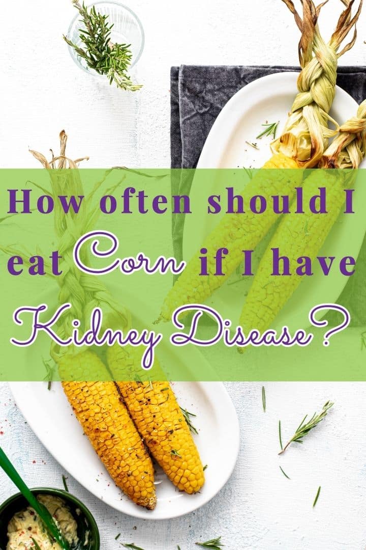 Eating Corn When You Have Kidney Disease Renal Diet HQ