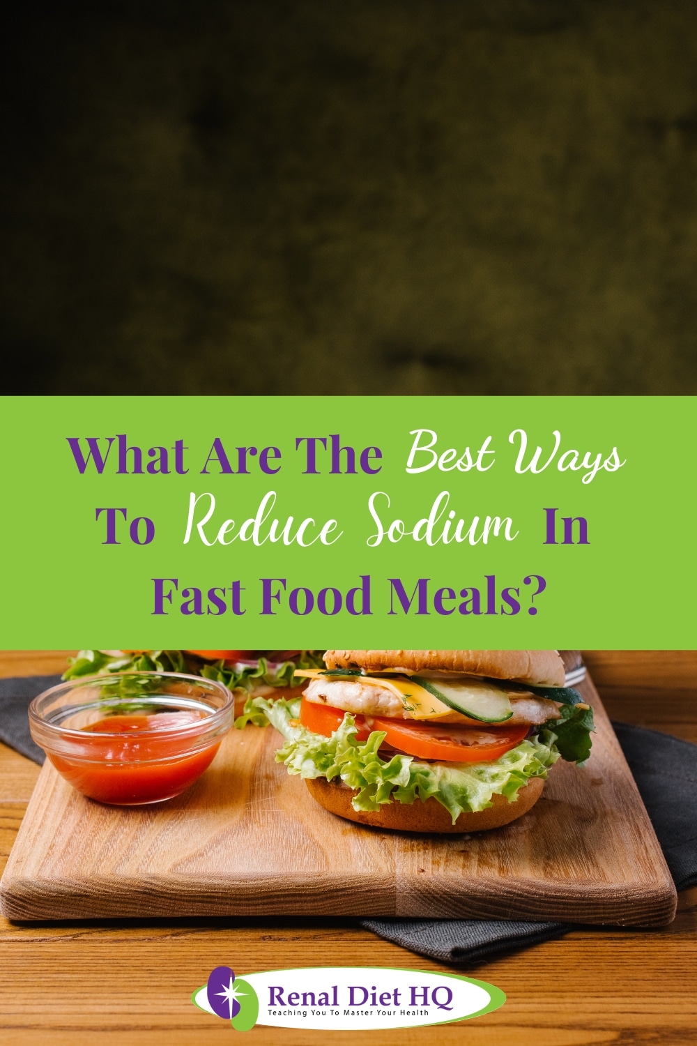 Fast Foods That Are Okay For Kidney Disease Renal Diet HQ