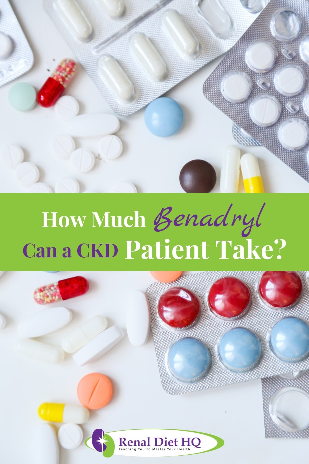 Is Benadryl Bad For Your Kidneys? Renal Diet HQ