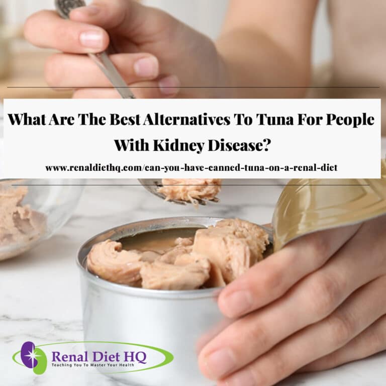 what are the best alternatives to tuna for people with kidney disease