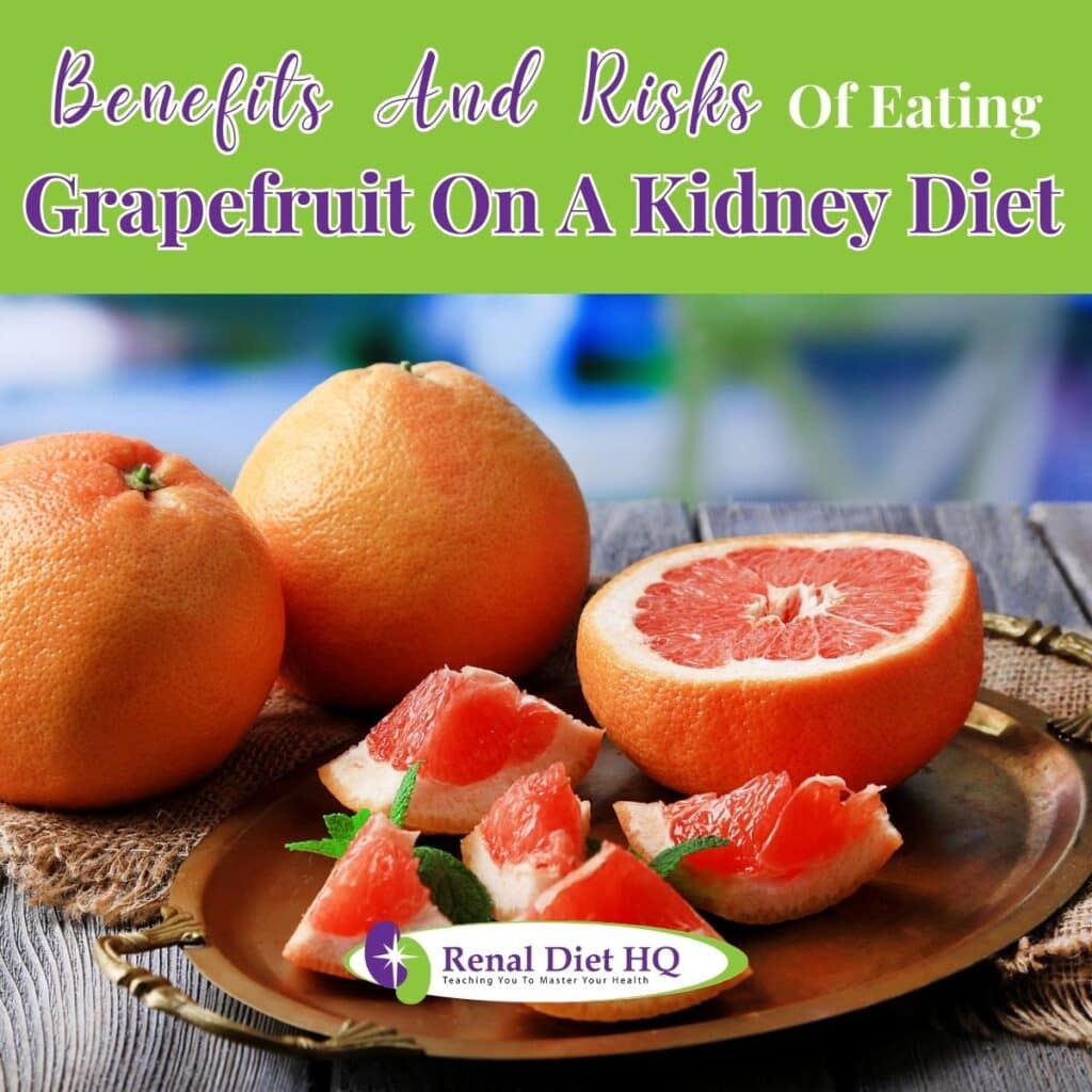 Can I Eat Grapefruit On A Kidney Diet? RDHQ