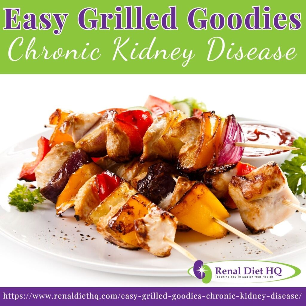 Grilled Foods For Chronic Kidney Disease - Renal Diet Hq