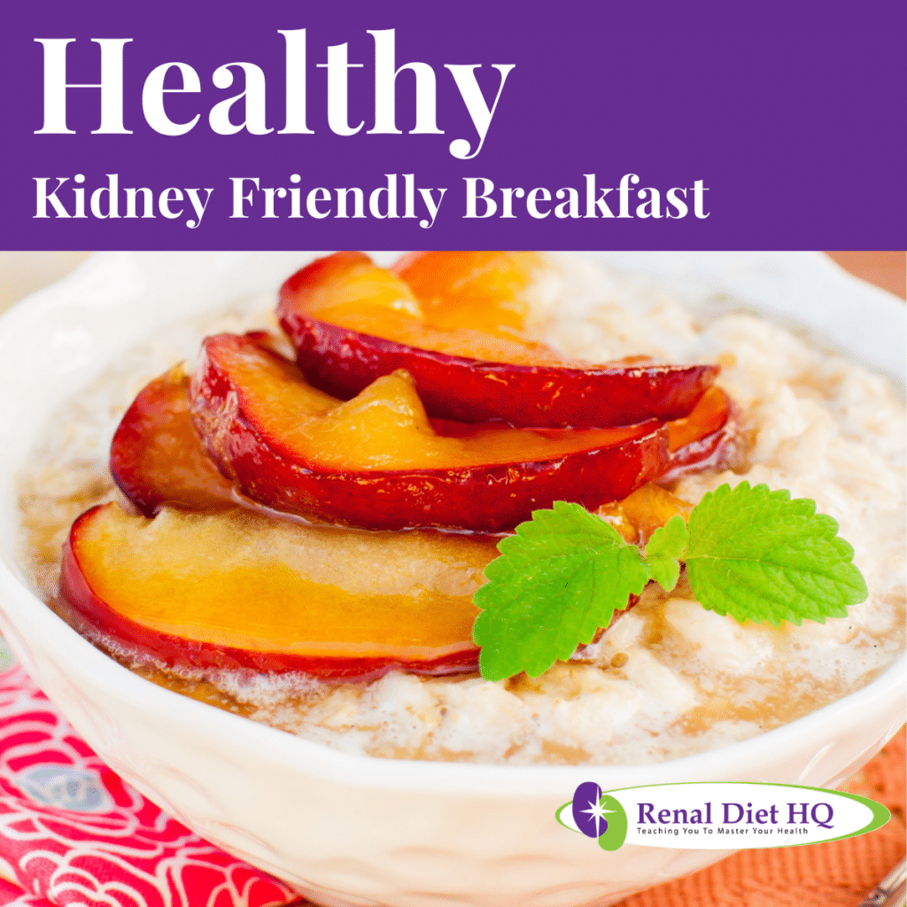 Breakfast for CKD Stage 3 Renal Diet HQ