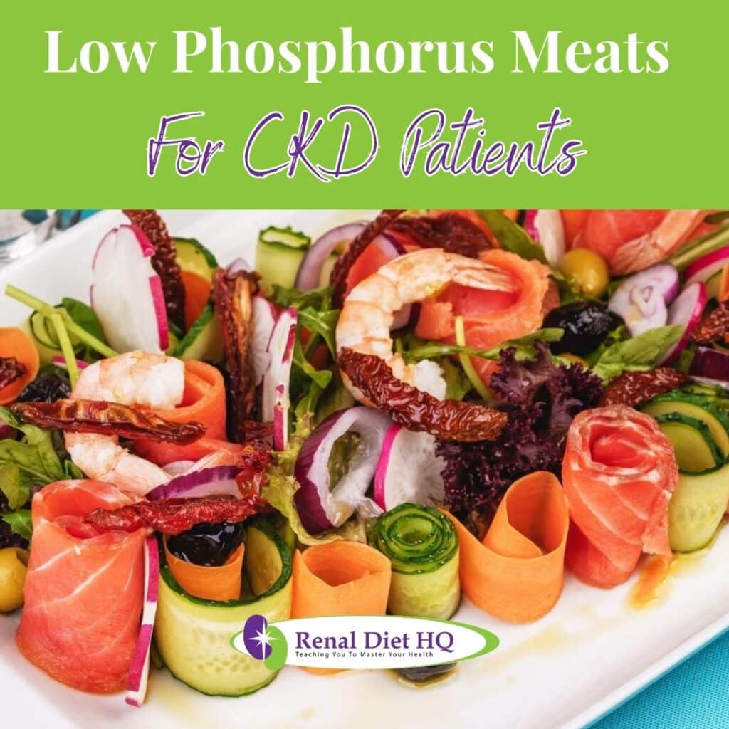 Low Phosphorus Meats For CKD Patients Renal Diet HQ