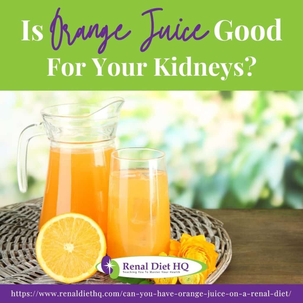 Is Orange Juice Good For Your Kidneys? Renal Diet HQ