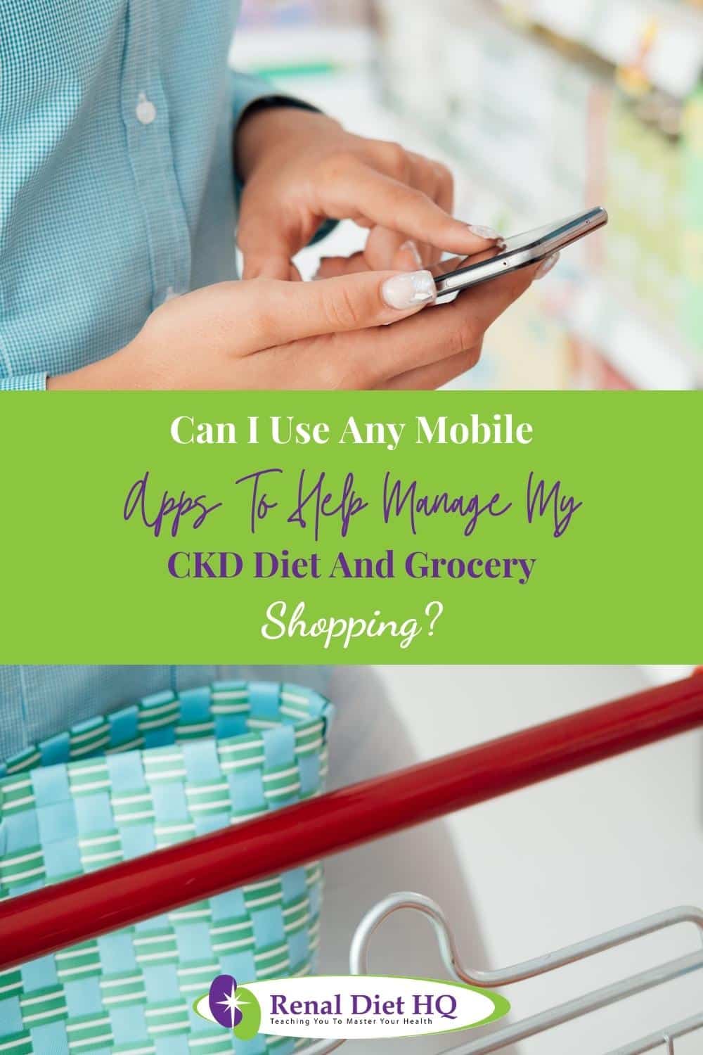 Grocery Shopping with CKD - Renal Diet HQ