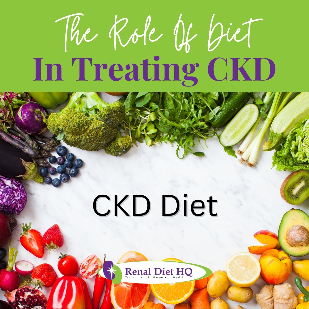 Rainbow Colored Fruits and Vegetables - Diet for CKD