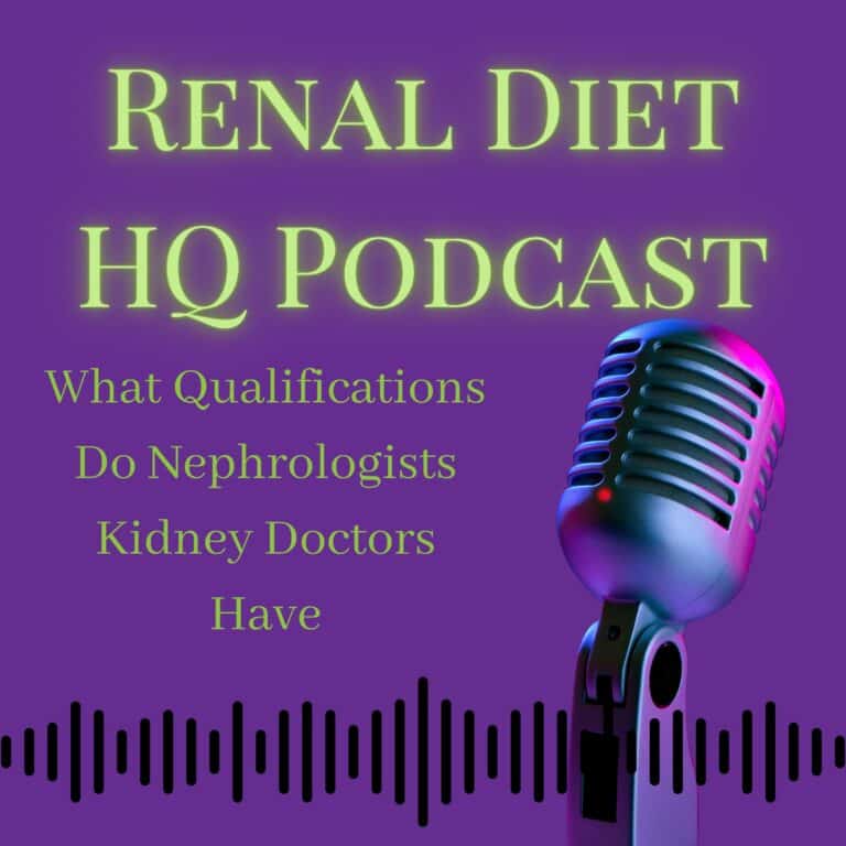 What Qualifications Do Nephrologists Kidney Doctors Have?- Podcast