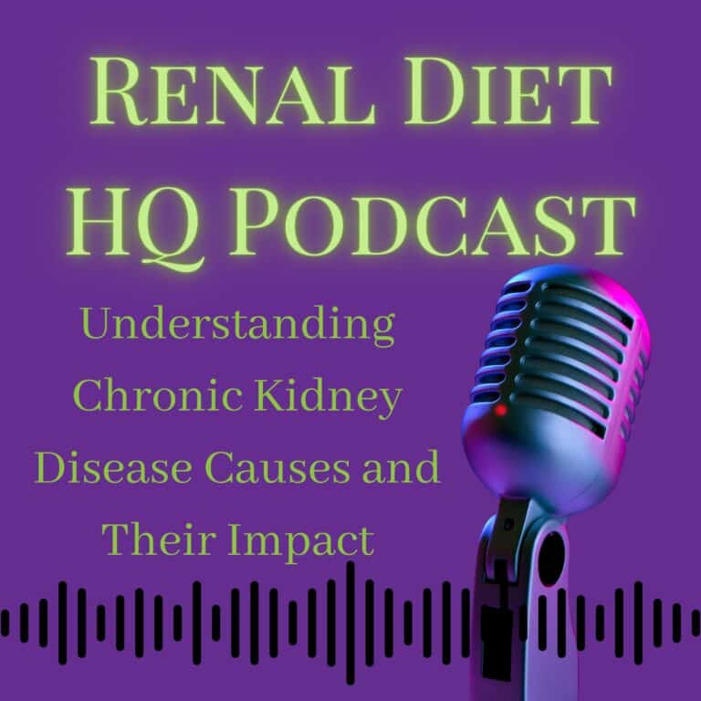 RENAL DIET HQ PODCAST Understanding Chronic Kidney Disease Causes and Their Impact.