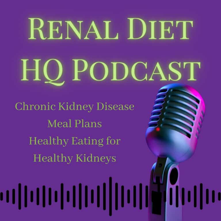 Chronic Kidney Disease Meal Plans: Healthy Eating for Healthy Kidneys- Podcast