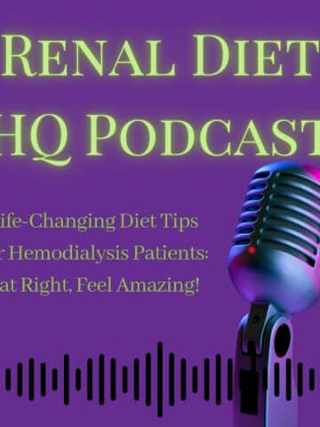 Renal Diet HQ Podcast - Life-Changing Diet Tips for Hemodialysis Patients: Eat Right, Feel Amazing!