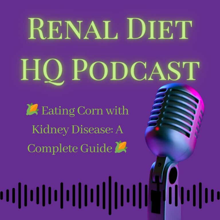 Renal Diet HQ Podcast ???? Eating Corn with Kidney Disease: A Complete Guide ????.