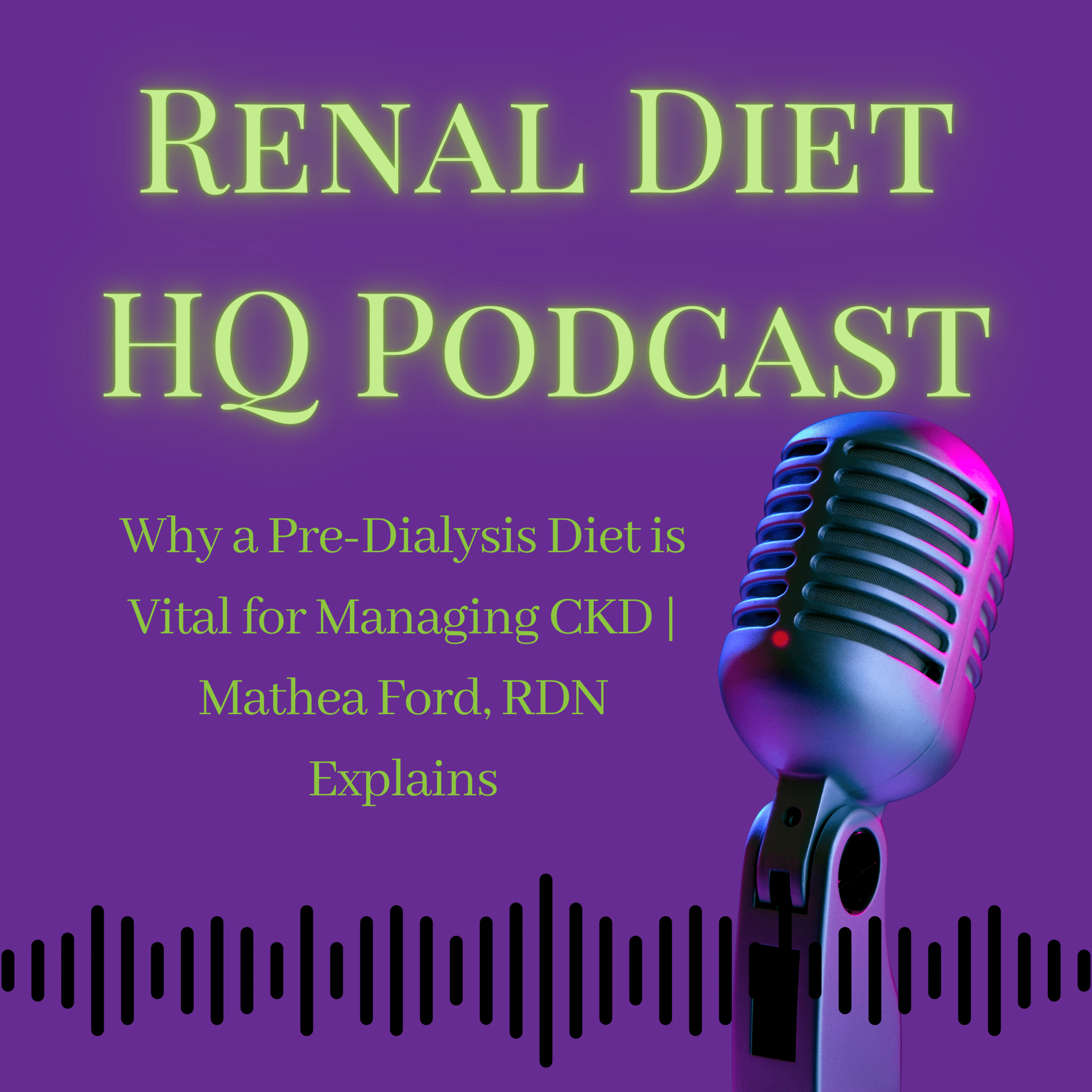 Why a Pre-Dialysis Diet is Vital for Managing CKD - Podcast