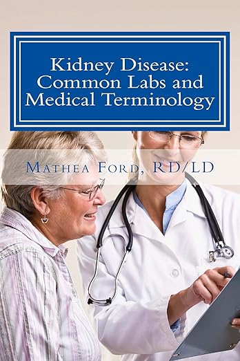 Kidney Disease Common Labs And Medical Terminology