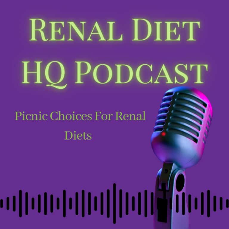 Rneal Diet HQ Podcast Picnic Choices For Renal Diets .