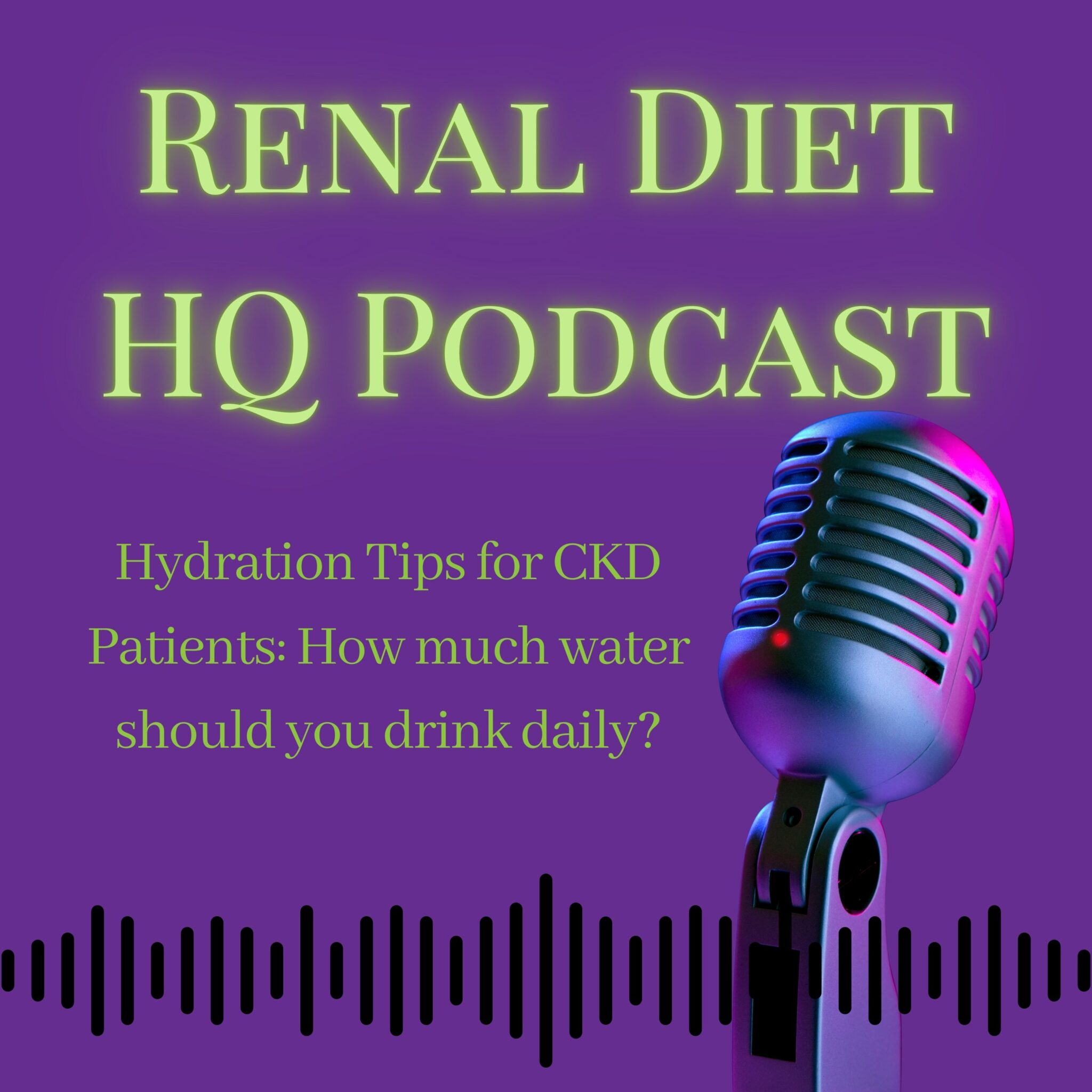 Hydration Tips for CKD Patients How much water should you drink daily